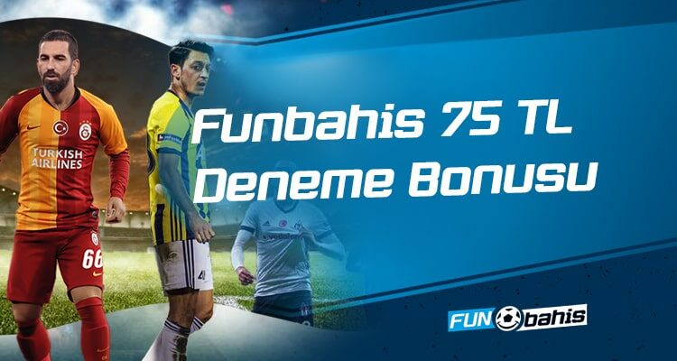 Funbahis 75 TL Deneme Bonusu