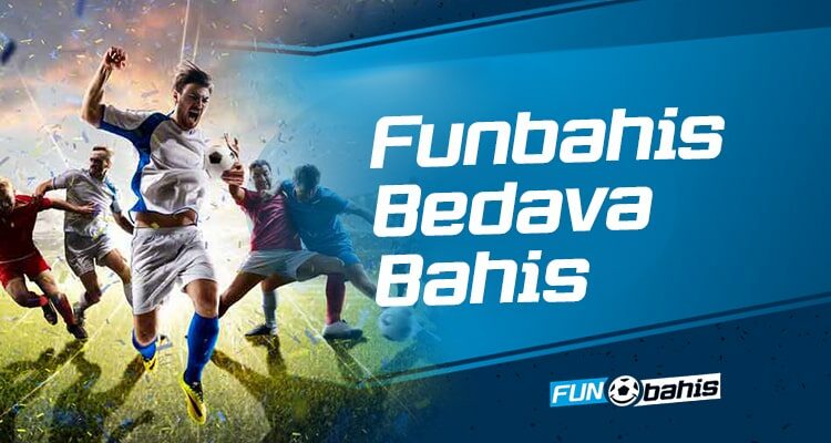 Funbahis Bedava Bahis