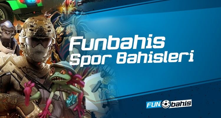Funbahis E-spor Bahisleri
