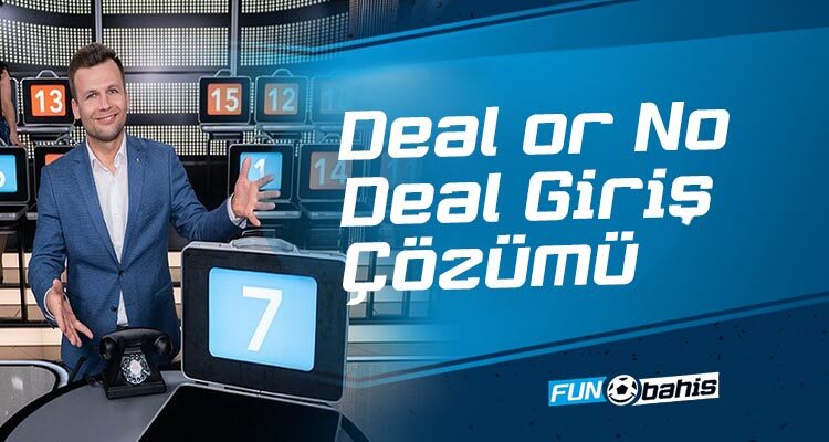 Deal or No Deal Giriş Çözümü